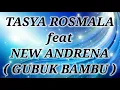 Download Lagu TASYA ROSMALA ft NEW ANDRENA _ GUBUK BAMBU Lirik