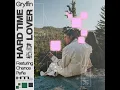 Hard Time Lover (feat. Chance Peña) - Gryffin
