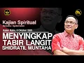 Download Lagu MENYINGKAP TABIR LANGIT SHIDRATIL MUNTAHA | SK #motivation #inspiration