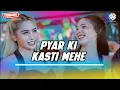 Download Lagu PYAR KI KASTI MEHE - Lagu Joget Viral - REMIX TERBARU 2024