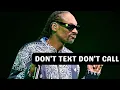 Snoop Dogg & Mr. Cap - Don't Text Don't Call [NEW]