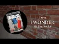 Download Lagu J-hope - I WONDER(ft.JungKook)