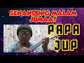 Download Lagu Senandung Malam Jumaat | Papa Jup | Original | Catchy Malay Song