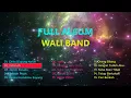 Download Lagu KUMPULAN LAGU WALI TERBAIK DAN TERPOPULER