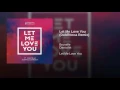 Let Me Love You (DubRocca Remix)