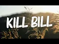 Download Lagu Kill Bill - SZA (Lyrics) || Olivia Rodrigo, Madison Beer (MixLyrics)