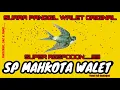 SP Mahkota Walet |•| Suara Panggil Walet ORIGINAL