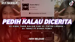 DJ Pedih Kalau Di Cerita X Jarang Pulang - Yang Kalian Cari Di Tiktok || DJ Tebaz X Dinar Fvnky