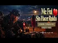 I Left Without Making a Sound 💔 | Sad Corrido Tumbado Mix | LINZAE LIR Style | 1 Hour