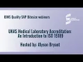 UKAS Medical Laboratory Accreditation An Introduction to ISO 15189