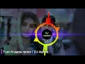 Download Lagu Tum hi aana remix  (DJ Ashok)