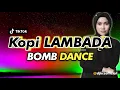 Download Lagu KRZ | Kopi Lambada ( Bomb Dance )