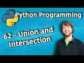 Python Programming 62 - Union and Intersection