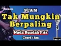 Download Lagu Tak Mungkin Berpaling - Slam (Karaoke Version) Nada Rendah Pria
