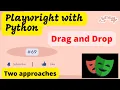Playwright with Python Drag and Drop using Playwright