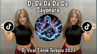 dj da da da da sayonara tor monitor ketua viral tiktok terbaru 2025