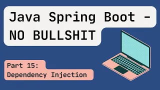 Java Spring Boot 2024 Part 15 Dependency Injection