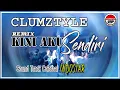 Download Lagu Clumztyle - Remix Kini Aku Sendiri [Sound Track Colosal Indosiar]