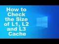 How to Check the Size of L1 L2 and L3 Cache