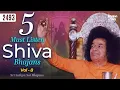 5 Must Listen Shiva Bhajans Vol - 8 | Sri Sathya Sai Bhajans