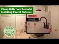 Cheap Bathroom Remodel Update 5 - Installing Delta Porter Faucet Fixtures