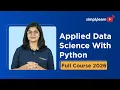 Applied Data Science With Python Full Course 2026 Free Python For Data Science Simplilearn