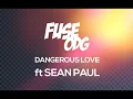 Fuse ODG - dangerous love ft. Sean Paul[Audio]