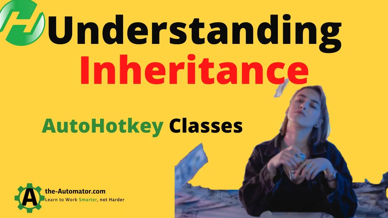 Outline Video 🤓 "Master Inheritance in AutoHotkey with This Rufaydium Example!"