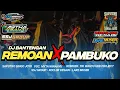 Lagu ‼️DJ BANTENGAN REMOAN X PAMBUKO - SAPUTRO SINGO JOYO ‼️