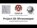 CS50 AI Minesweeper - Project 1B Complete Walkthrough Solution