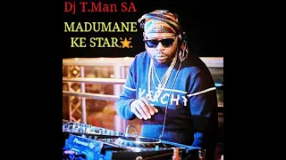 madumane ke star amapiano official song 2021 by dj t man sa amapiano