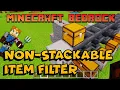 Non Stackable Item Filter - Minecraft Bedrock PC Mobile Console