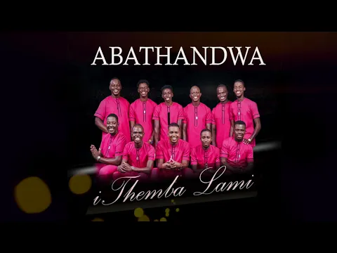 Download MP3 Abathandwa - Ithemba Lami (Official Audio)