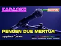 Download Lagu PENGEN DUWE MERTUA -Dian Anic- KARAOKE