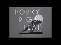 Download Lagu Looney Tunes- Porky Pig's Feat (HD 1080p)