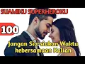 Lagu Bab 100. Jangan sia-siakan waktu kebersamaan kalian