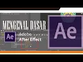 Mengenal Dasar Adobe After effect CS 6 Bahasa Indonesia
