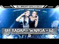 Download Lagu DJ BREAKBEAT TERBARU 2024 || UH SADAP X WARGA +62 FULLBASS - DJ ADHE