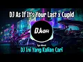 Download Lagu DJ As If It's Your Last x Cupid Remix Viral Tiktok 2023 Full Bass||Sound JJ DJ Ini Yang Kalian Cari!