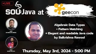 SouJava na Geecon - Algebraic Data Types Pattern Matching Elegant Java code by Balkrishna Rawool