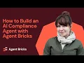 How to Build an AI Compliance Agent with Agent Bricks