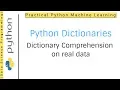 Python Dictionaries Tutorial 10 Python dictionary comprehension on a real data