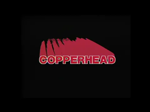 Copperhead Blu-ray Trailer