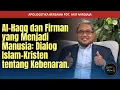 Download Lagu Ex Moslem Pdt.Arif Mirdjaja :Al-Haqq \u0026 Firman Yg Menjadi Manusia: Dialog Islam–Kristen ttg Kebenaran