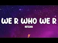 Download Lagu Ke$ha - We R Who We R (Lyrics)