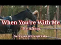 Download Lagu The Afters 'When You're With Me' RCP Made Music Video