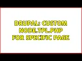 Drupal Custom node tpl php for specific page