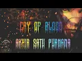Download Lagu Cry Of Blood - Akhir Satu Purnama (Lirik)