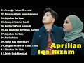 Download Lagu Aprilian \u0026 ft Iqa Nizam Full Album - Lagu Slow Rock Terbaru 2025 Enak Didengar \u0026 Bikin Baper