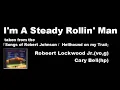 I'm a Steady Rollin' Man - Robert Lockwood Jr. & Carey Bell